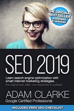 Cover art for SEO 2019 Learn Search Engine Optimization With Smart Internet Marketing Strategies: Learn SEO with smart internet marketing strategies