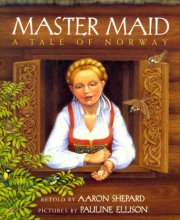 Cover art for Master Maid: A Tale of Norway