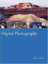 Cover art for A Simple Guide to Digital Photography (Photography for All Levels: Beginners)