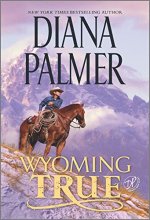 Cover art for Wyoming True (Wyoming Men, 10)
