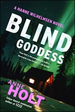 Cover art for Blind Goddess: Hanne Wilhelmsen Book One (1) (A Hanne Wilhelmsen Novel)