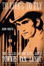 Cover art for To Live's to Fly: The Ballad of the Late, Great Townes Van Zandt