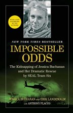 Cover art for Impossible Odds: The Kidnapping of Jessica Buchanan and Her Dramatic Rescue by SEAL Team Six