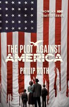 Cover art for The Plot Against America (Movie Tie-in Edition) (Vintage International)
