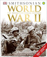 Cover art for World War II: The Definitive Visual History from Blitzkrieg to the Atom Bomb