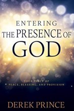 Cover art for Entering the Presence of God: Your Place of Peace, Blessing, and Provision