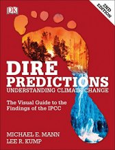 Cover art for Dire Predictions: The Visual Guide to the Findings of the IPCC