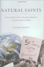 Cover art for Natural Saints: How People of Faith are Working to Save God's Earth