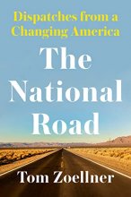 Cover art for The National Road: Dispatches From a Changing America
