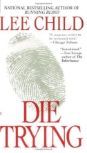 Cover art for Die Trying (Jack Reacher #2)