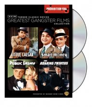 Cover art for TCM Greatest Classic Film Collection: Gangsters - Prohibition Era (The Public Enemy / The Roaring Twenties / Little Caesar / Smart Money)