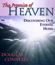 Cover art for The Promise of Heaven: Discovering Our Eternal Home