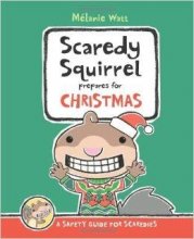 Cover art for Scaredy Squirrel Prepares for Christmas: A Safety Guide for Scaredies