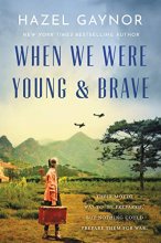 Cover art for When We Were Young & Brave: A Novel
