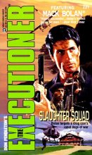 Cover art for Slaughter Squad (Mack Bolan, The Executioner #231)
