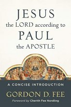 Cover art for Jesus the Lord according to Paul the Apostle: A Concise Introduction