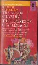 Cover art for Bulfinch's Mythology: The Age of Chivalry and the Legends of Charlemagne