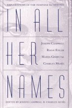 Cover art for In All Her Names: Explorations of the Feminine in Divinity