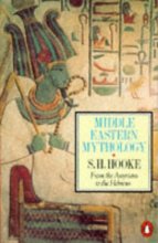 Cover art for Middle Eastern Mythology: From the Assyrians to the Hebrews (Penguin Religion & Mythology)
