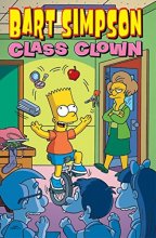 Cover art for Bart Simpson Class Clown (Simpsons Comic Compilations)