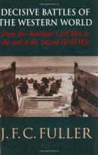 Cover art for Decisive Battles of the Western World and Their Influence Upon History, Vol. 3: From the American Civil War to the End of the Second World War