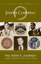Cover art for The Hero's Journey: Joseph Campbell on His Life and Work (The Collected Works of Joseph Campbell)