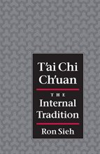 Cover art for T'ai Chi Ch'uan: The Internal Tradition