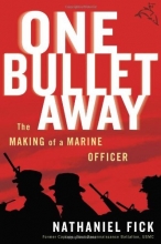 Cover art for One Bullet Away: The Making of a Marine Officer