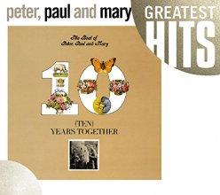 Cover art for The Best Of Peter, Paul And Mary: Ten Years Together (GH)