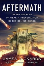 Cover art for Aftermath: Seven Secrets of Wealth Preservation in the Coming Chaos