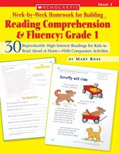Cover art for Week-by-Week Homework for Building Reading Comprehension & Fluency: Grade 1 (Week-by-Week Homework For Building Reading Comprehension and Fluency)