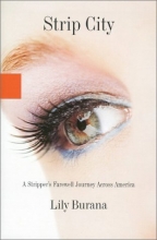 Cover art for Strip City: A Stripper's Farewell Journey Across America
