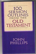 Cover art for 100 Sermon Outlines from the Old Testament
