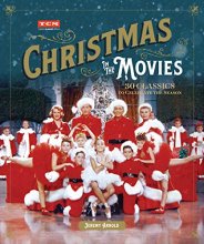 Cover art for Christmas in the Movies: 30 Classics to Celebrate the Season (Turner Classic Movies)