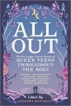 Cover art for All Out: The No-Longer-Secret Stories of Queer Teens throughout the Ages