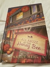 Cover art for All Abuzz At The Honey Bee (Sugarcreek Amish Mysteries 15)