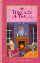 Cover art for Threads of Truth (Patchwork Mysteries, 7)