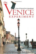 Cover art for The Venice Experiment: A Year of Trial and Error Living Abroad