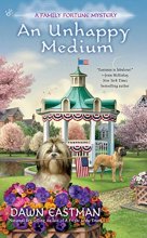 Cover art for An Unhappy Medium (A Family Fortune Mystery)