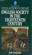 Cover art for English Society in the 18th Century (Social Hist of Britain)