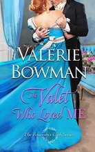 Cover art for The Valet Who Loved Me (The Footmen's Club)