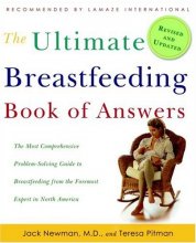 Cover art for The Ultimate Breastfeeding Book of Answers: The Most Comprehensive Problem-Solving Guide to Breastfeeding from the Foremost Expert in North America, Revised & Updated Edition