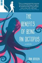 Cover art for The Benefits of Being an Octopus: A Novel