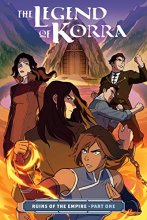 Cover art for The Legend of Korra: Ruins of the Empire Part One