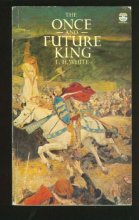 Cover art for The Once and Future King - the Classic Arthurian Epic