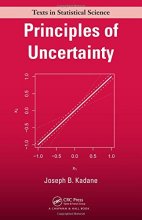 Cover art for Principles of Uncertainty (Chapman & Hall/CRC Texts in Statistical Science)