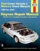 Cover art for Ford Crown Victoria and Mercury Grand Marquis, 1988-2000 (Haynes Manuals)