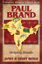 Cover art for Paul Brand: Helping Hands (Christian Heroes: Then & Now)