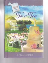 Cover art for To a Tea (Tearoom Mysteries 3)