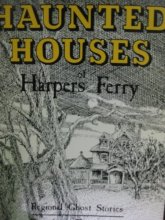 Cover art for Haunted Houses of Harpers Ferry: Regional Ghost Stories